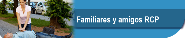 Familiares y Amigos RCP