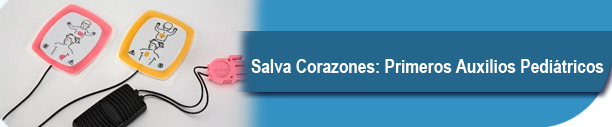 Salva Corazones: Primeros Auxilios Pedi�tricos (SC-PAX-PED)